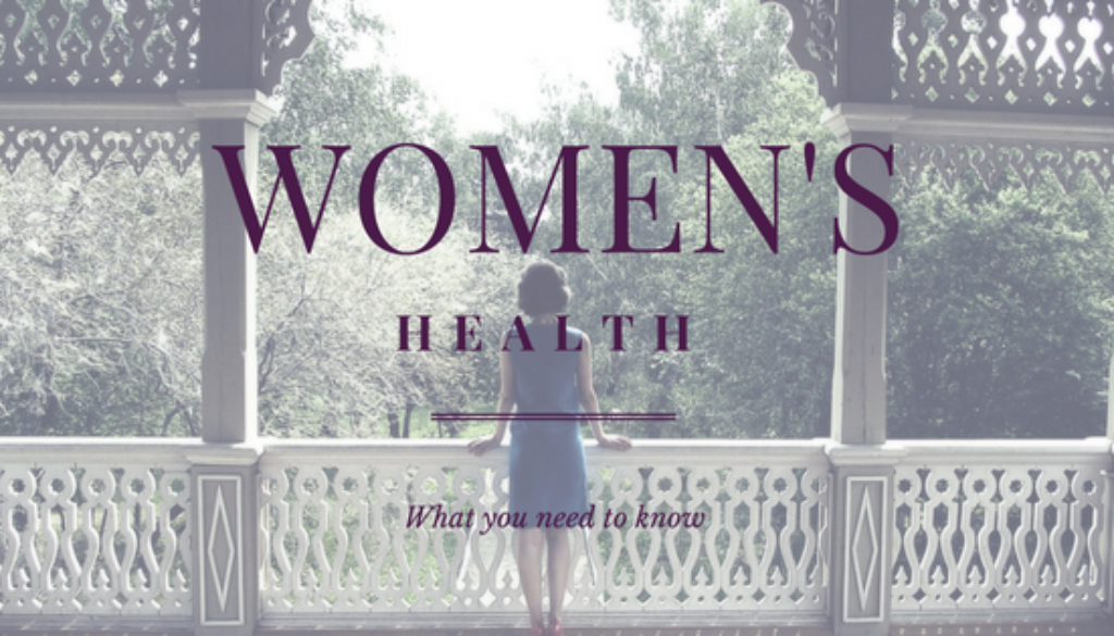 Women's health what you need to know