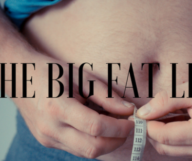 the big fat lie